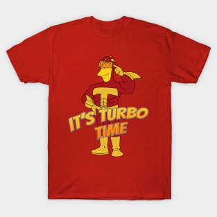 It's Turbo Time T-Shirt